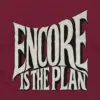 "Encore Is the Plan" Unisex Longsleeve T-shirt