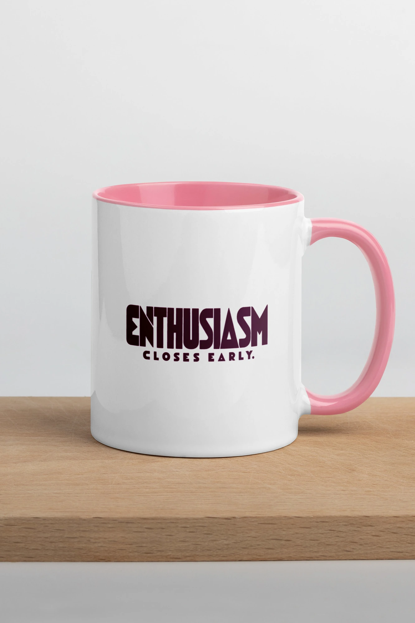 "Enthusiasm Closes Early" 11oz Ceramic Mug