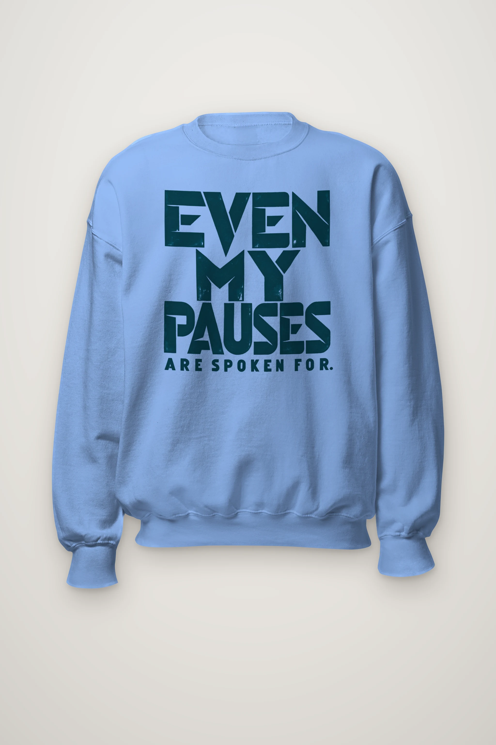"Even My Pauses Are Spoken For" Heavy Blend Unisex Crewneck Sweatshirt