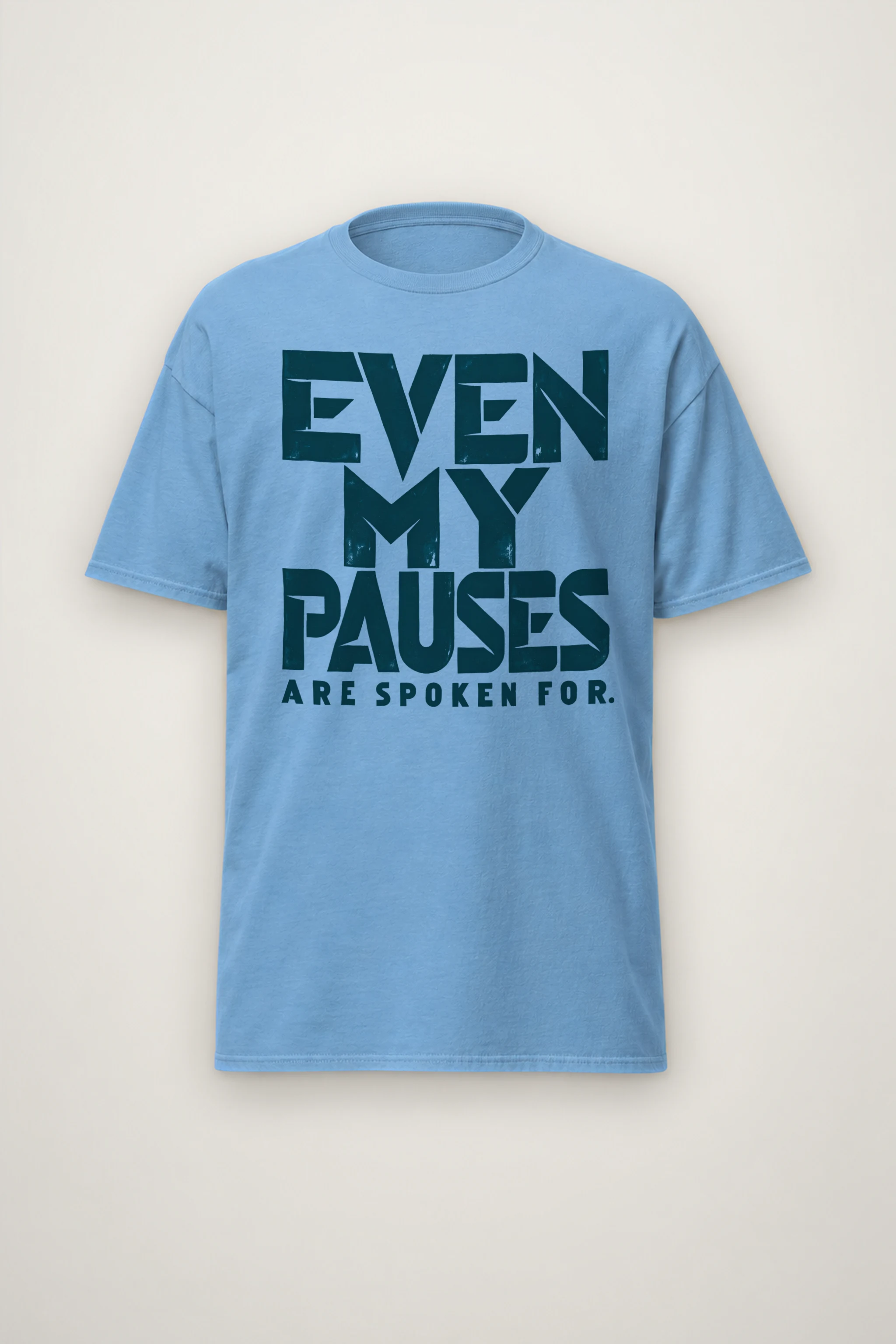 "EVEN MY PAUSES ARE SPOKEN FOR." Heavyweight Unisex Crewneck T-shirt