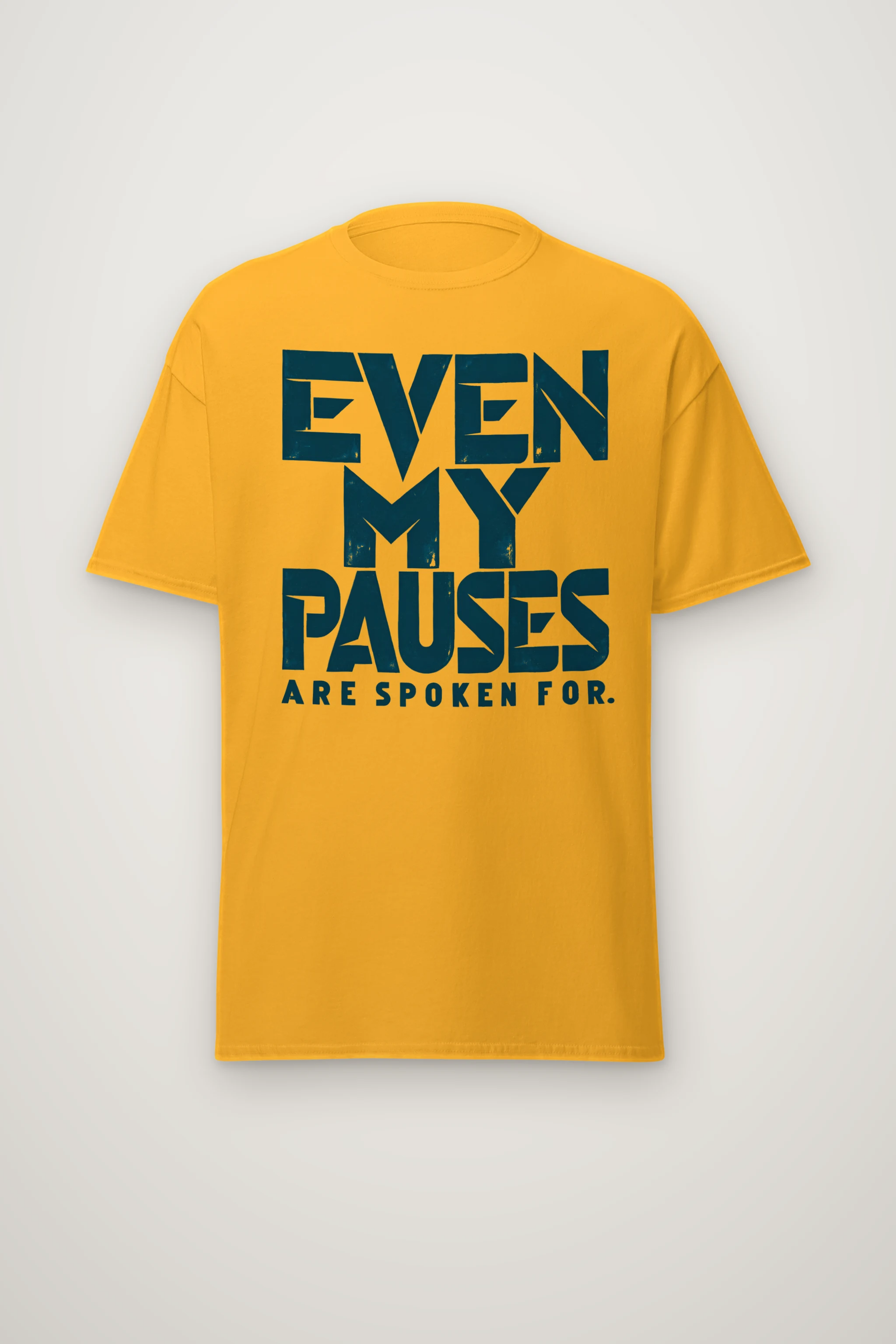 "EVEN MY PAUSES ARE SPOKEN FOR." Heavyweight Unisex Crewneck T-shirt