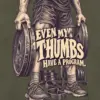 "Even My Thumbs Have a Program" Unisex Longsleeve T-shirt