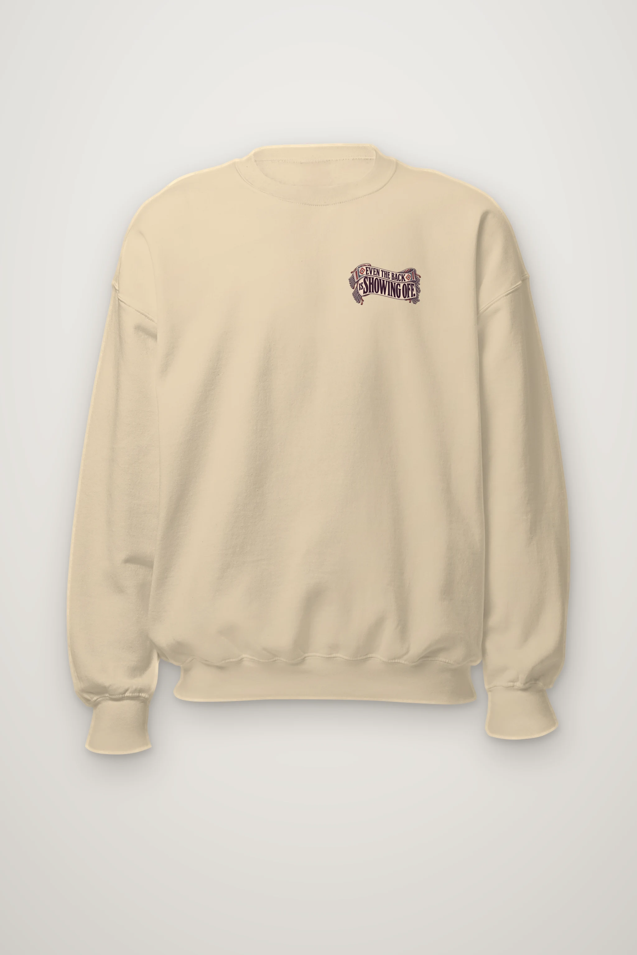 "Even the Back Is Showing Off" Heavy Blend Unisex Crewneck Sweatshirt