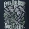 "Even This Drop Has a Social Life" Heavyweight Unisex Crewneck T-shirt
