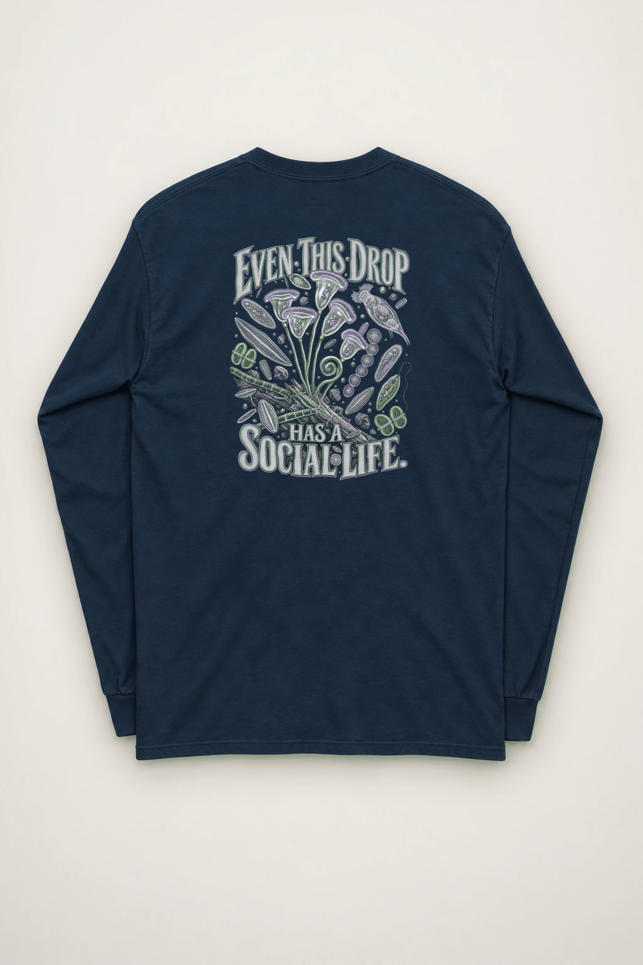 "Even This Drop Has a Social Life" Unisex Longsleeve T-shirt