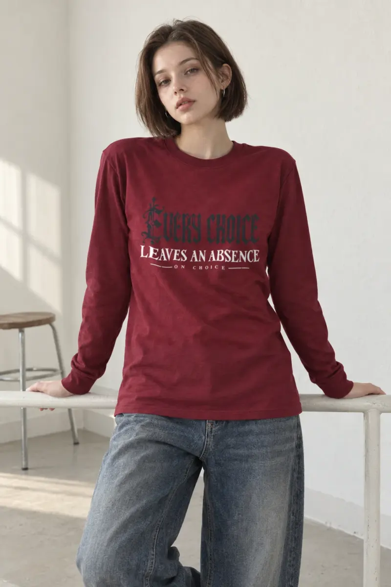“Every Choice Leaves an Absence” Unisex Longsleeve T-shirt