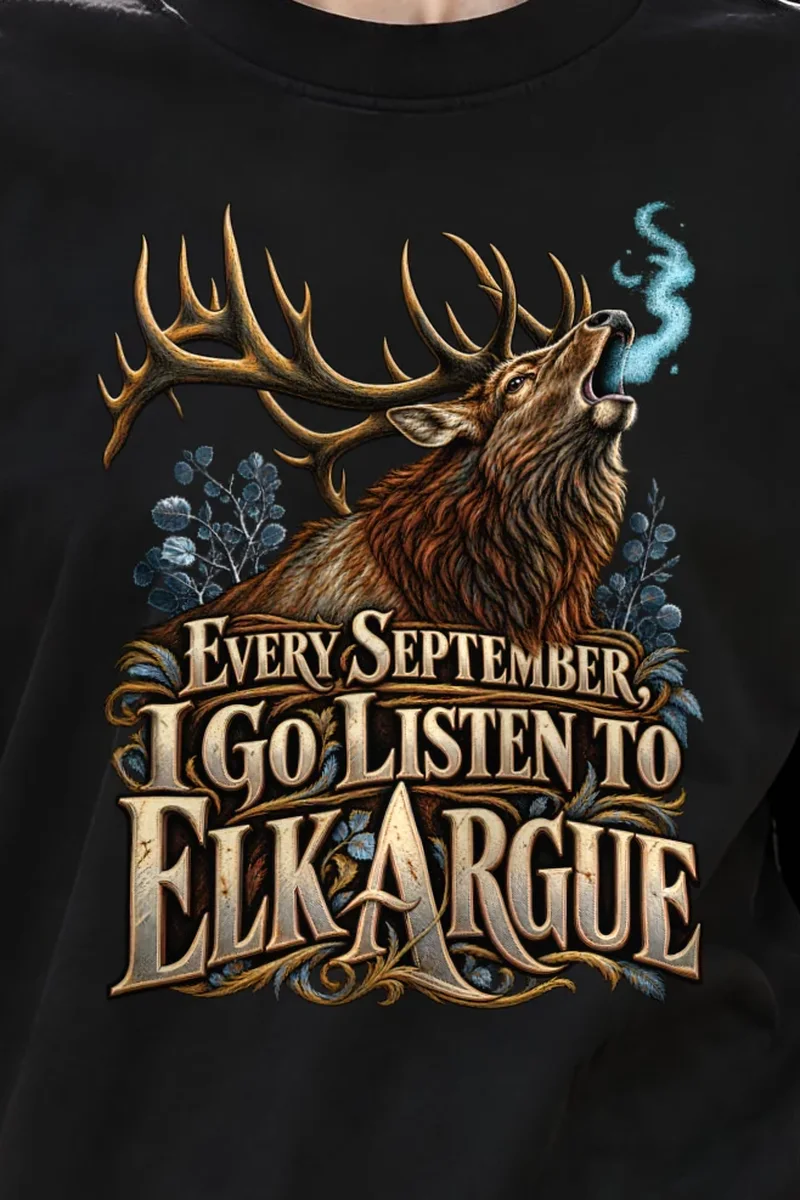 "Every September I Go Listen to Elk Argue" Unisex Oversized Heavyweight Crewneck T-Shirt - the graphic up close
