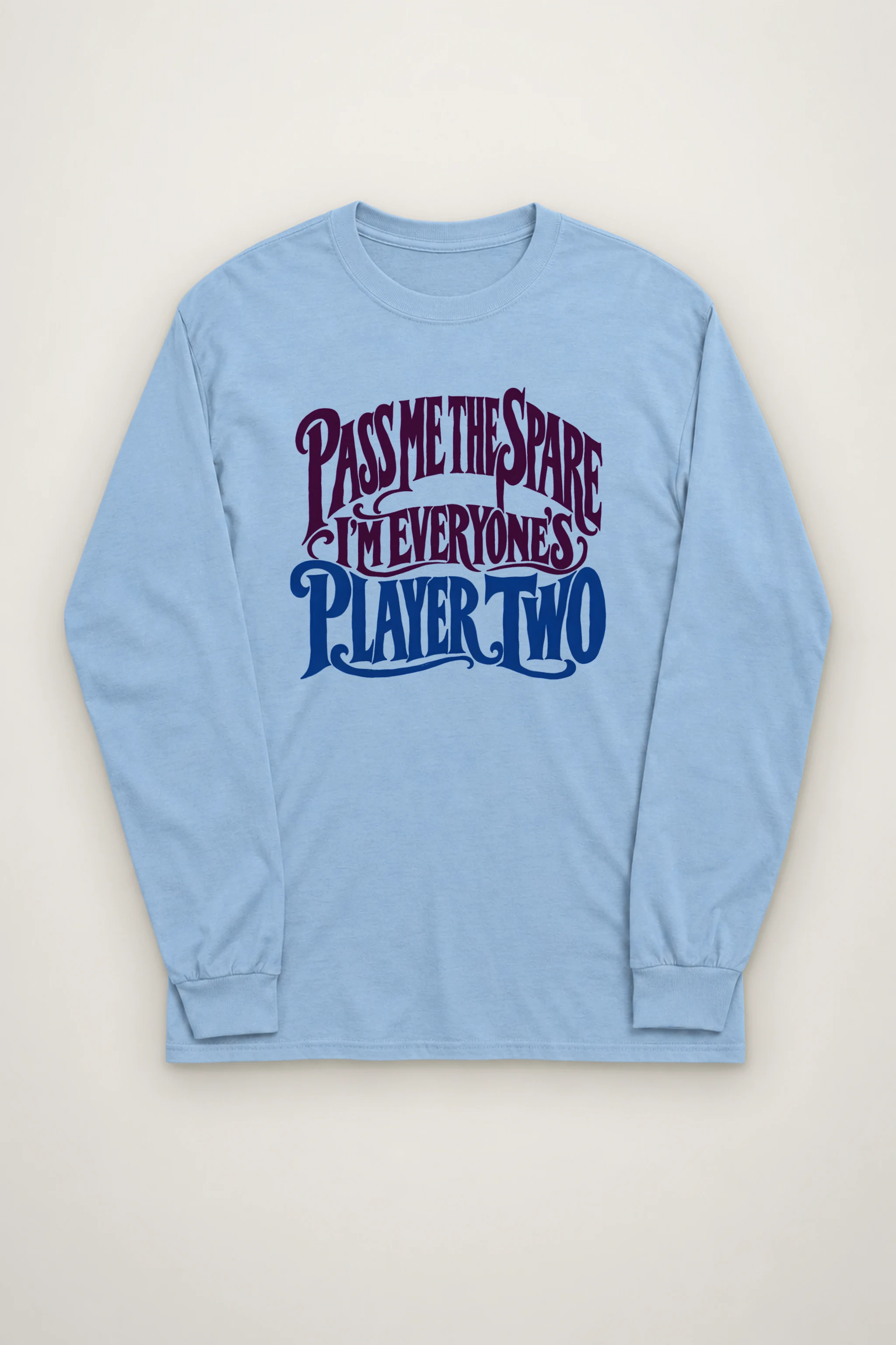 "Everyone's Player Two" Unisex Longsleeve T-shirt