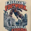 "Excellent Footwork Terrible Evidence" Heavy Blend Unisex Pullover Hoodie