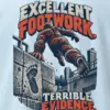 "Excellent Footwork Terrible Evidence" Heavyweight Unisex Crewneck T-shirt
