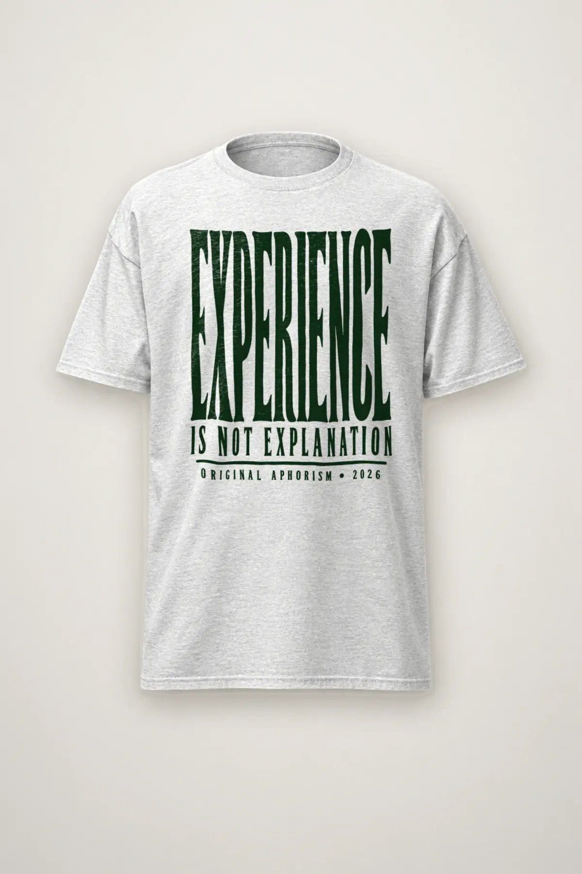 "Experience Is Not Explanation" Heavyweight Unisex Crewneck T-shirt