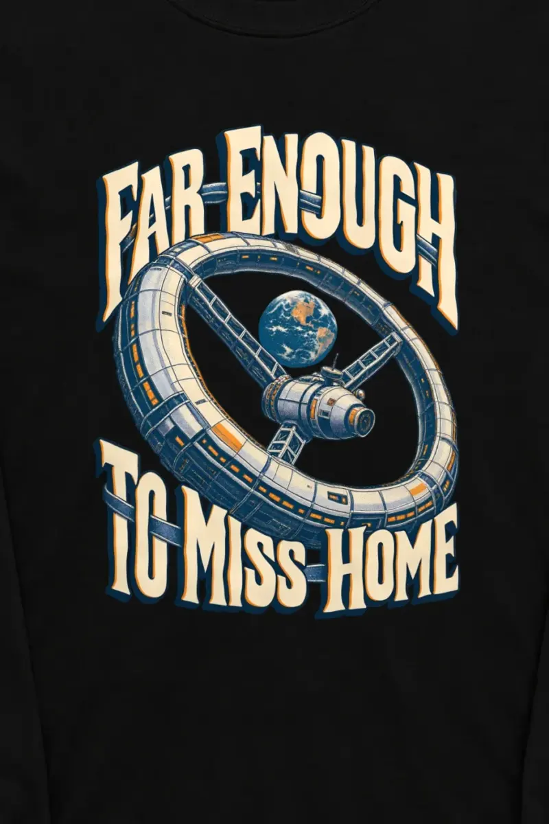 "Far Enough To Miss Home" Unisex Longsleeve T-shirt - the graphic up close