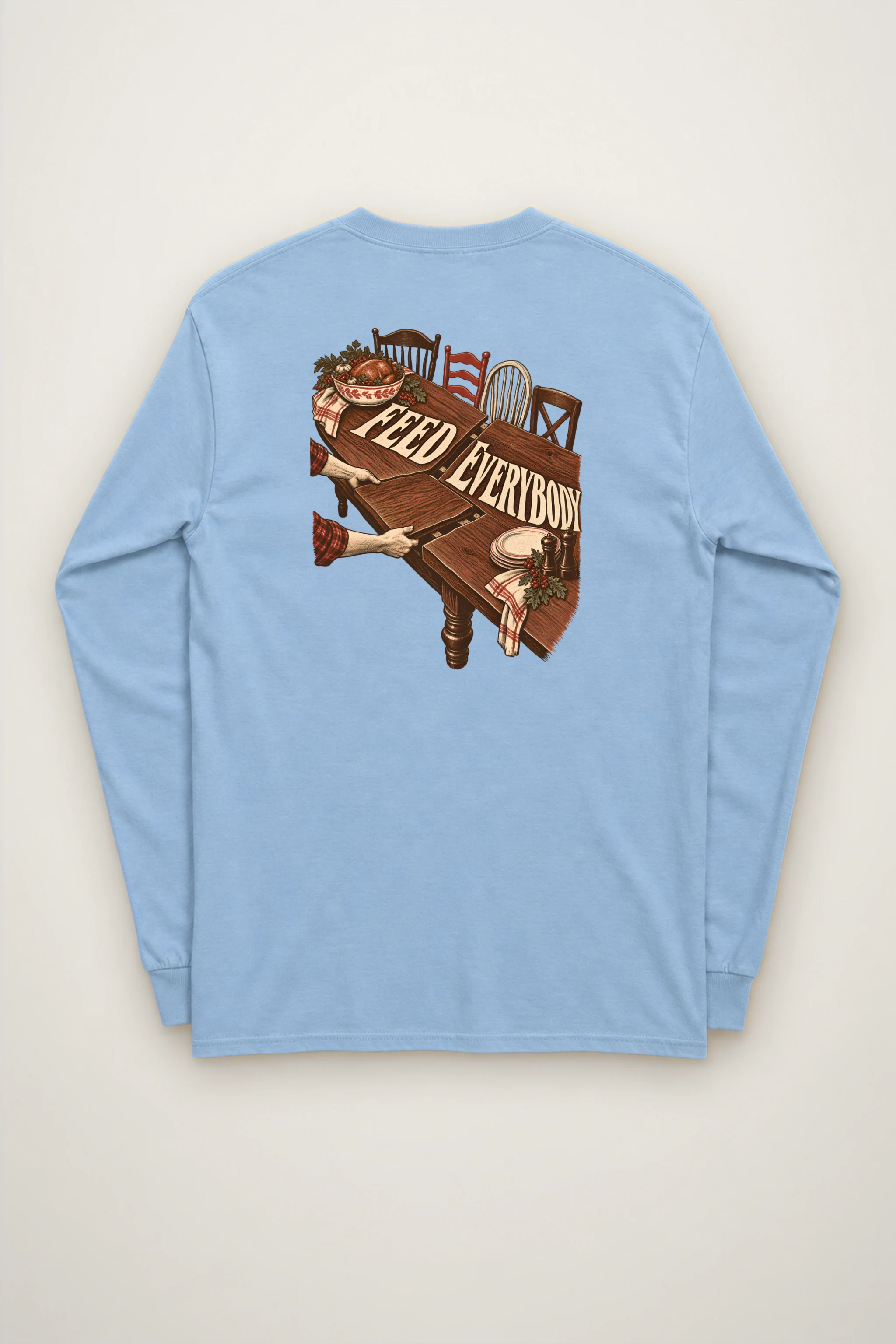 "Feed Everybody Extension Table" Unisex Longsleeve T-shirt