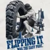 "Flipping It Tire Flip" Unisex Longsleeve T-shirt