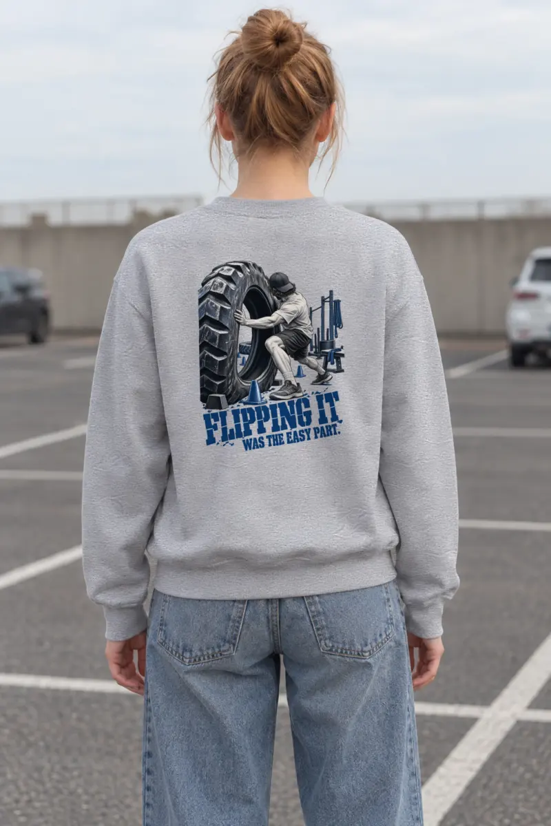 "Flipping It Was the Easy Part" Heavy Blend Unisex Crewneck Sweatshirt