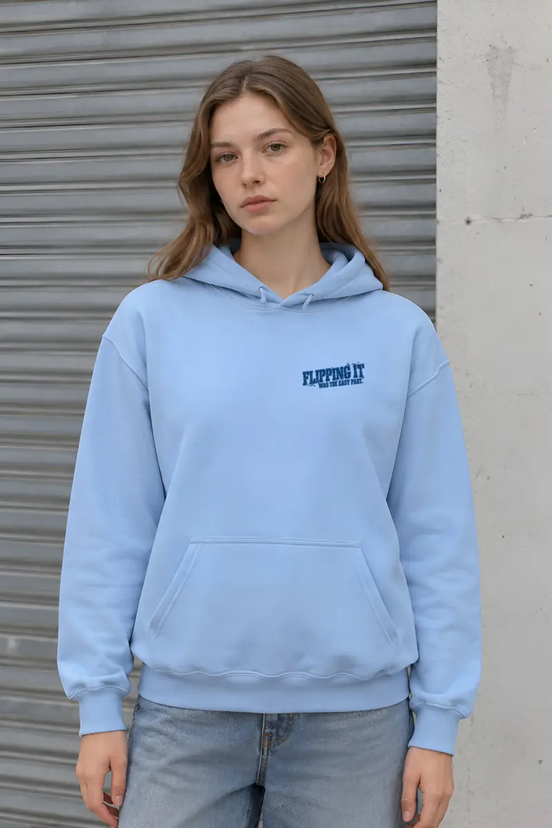 "Flipping It Was the Easy Part" Heavy Blend Unisex Pullover Hoodie