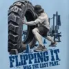 "Flipping It Was the Easy Part" Heavy Blend Unisex Pullover Hoodie