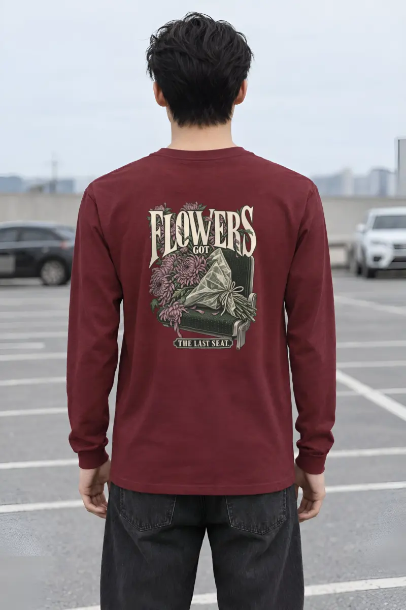 "Flowers Got the Last Seat" Unisex Longsleeve T-shirt