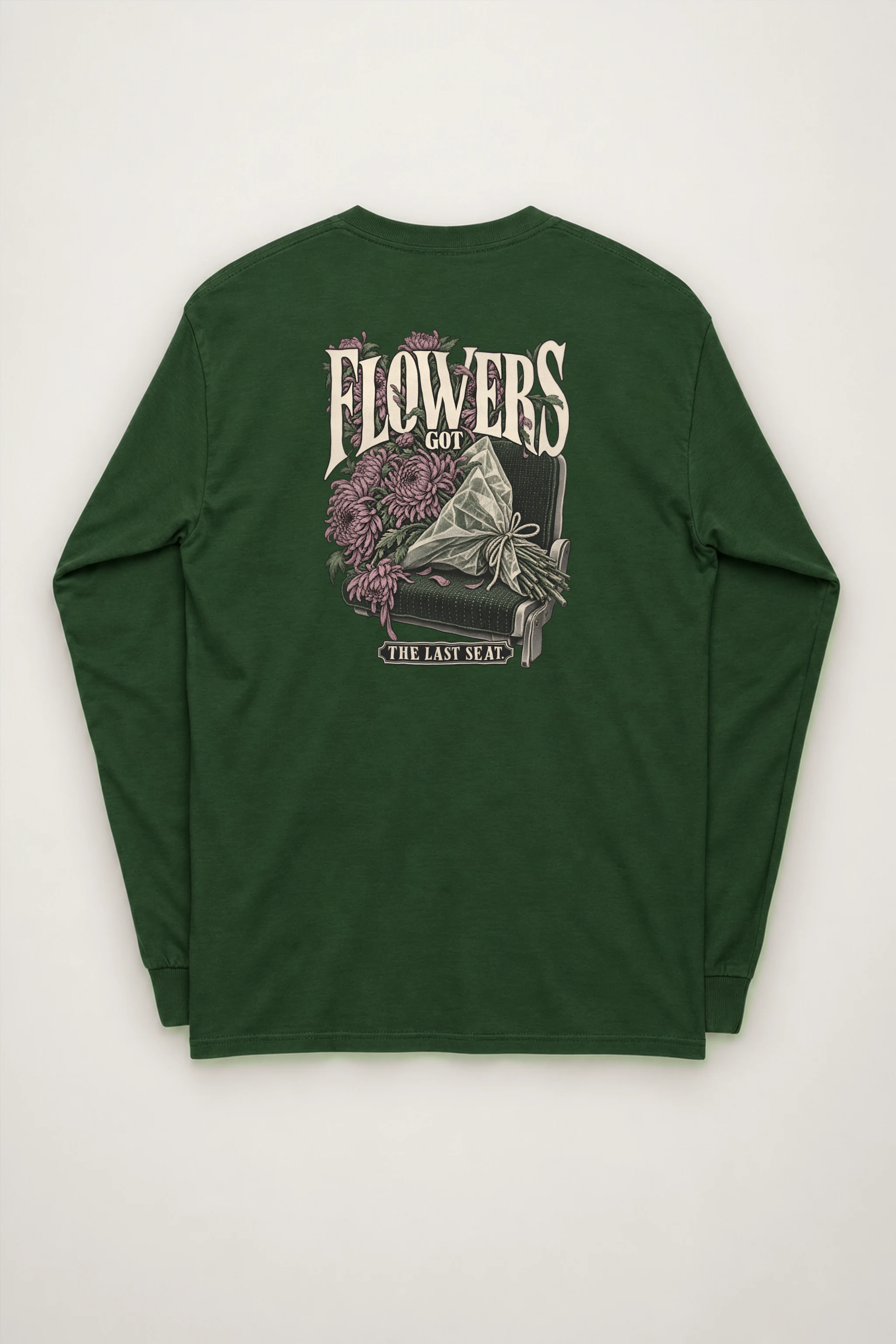 "Flowers Got the Last Seat" Unisex Longsleeve T-shirt