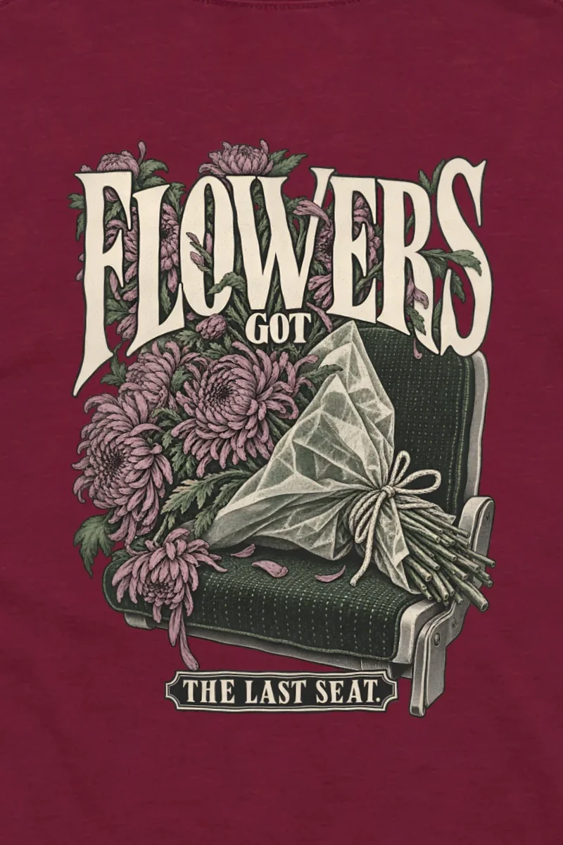 "Flowers Got the Last Seat" Unisex Longsleeve T-shirt - the graphic up close