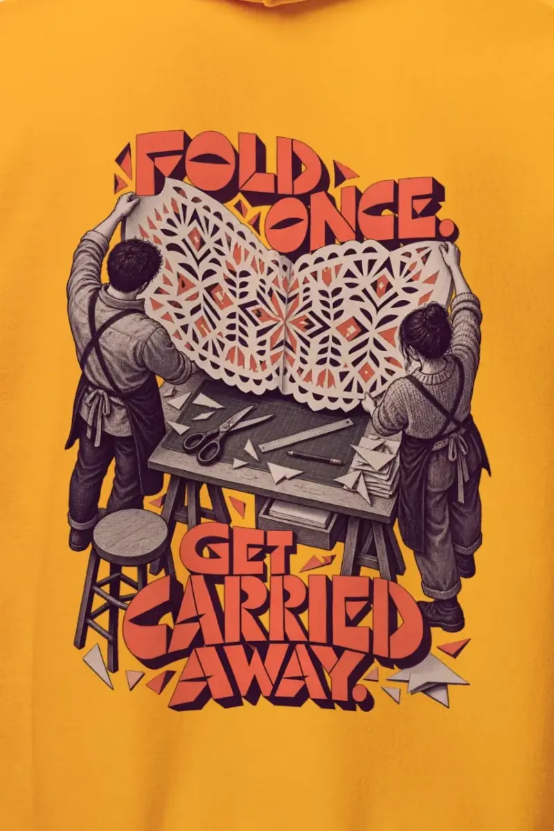 "Fold Once Get Carried Away" Heavy Blend Unisex Pullover Hoodie - the graphic up close