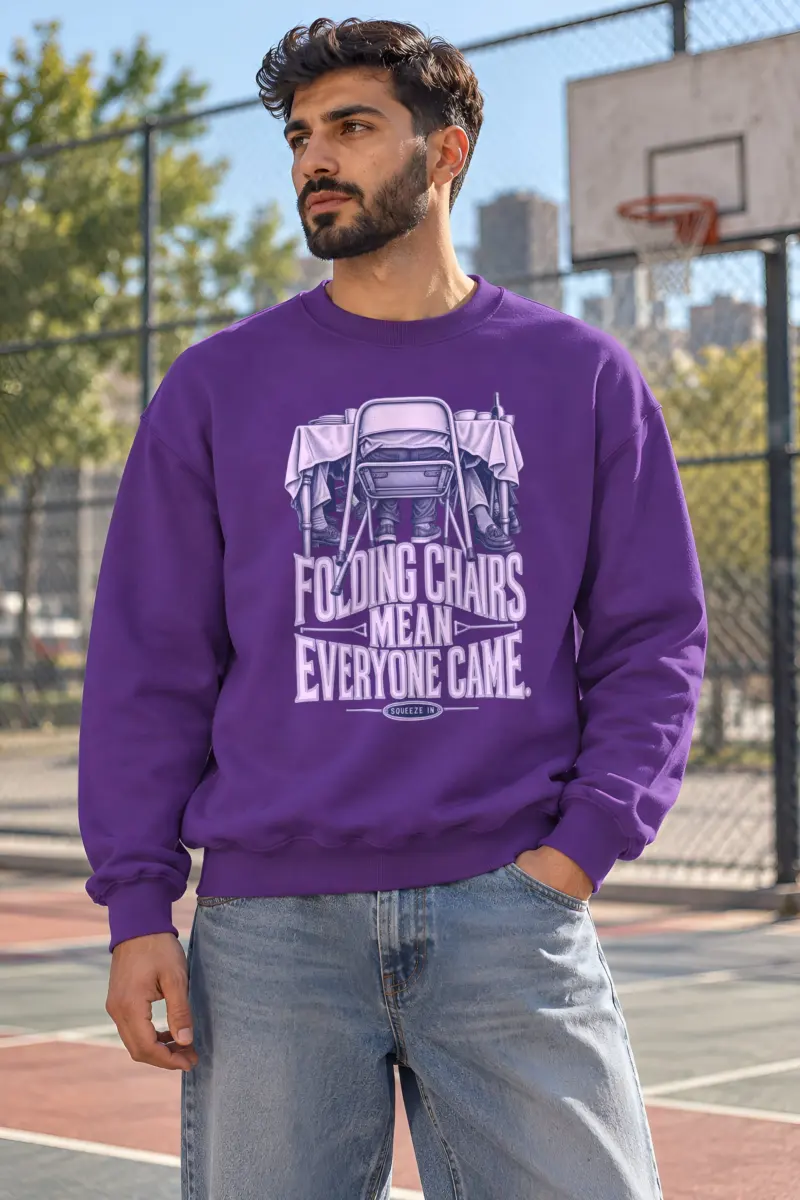 "Folding Chairs Mean Everyone Came" Heavy Blend Unisex Crewneck Sweatshirt