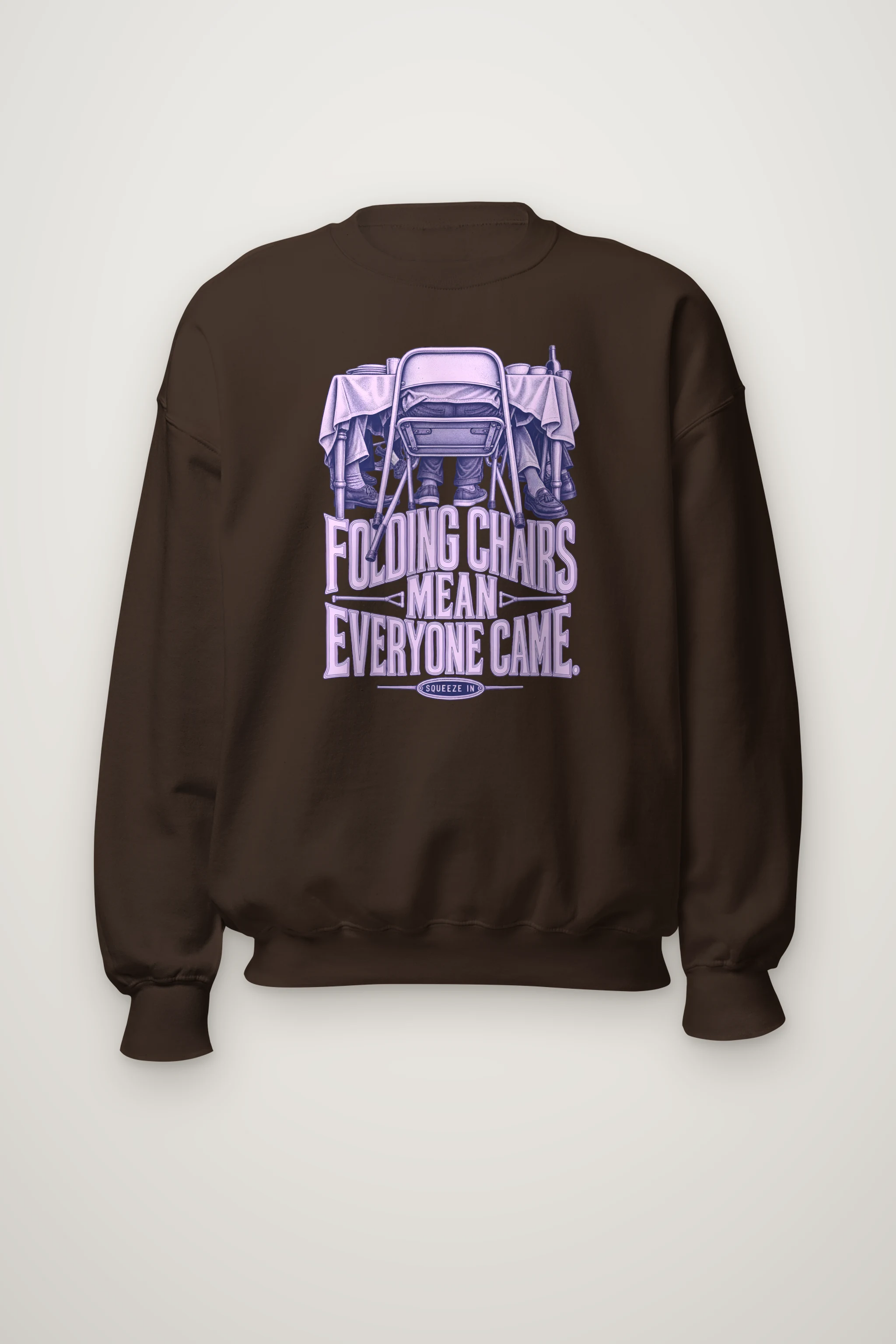 "Folding Chairs Mean Everyone Came" Heavy Blend Unisex Crewneck Sweatshirt