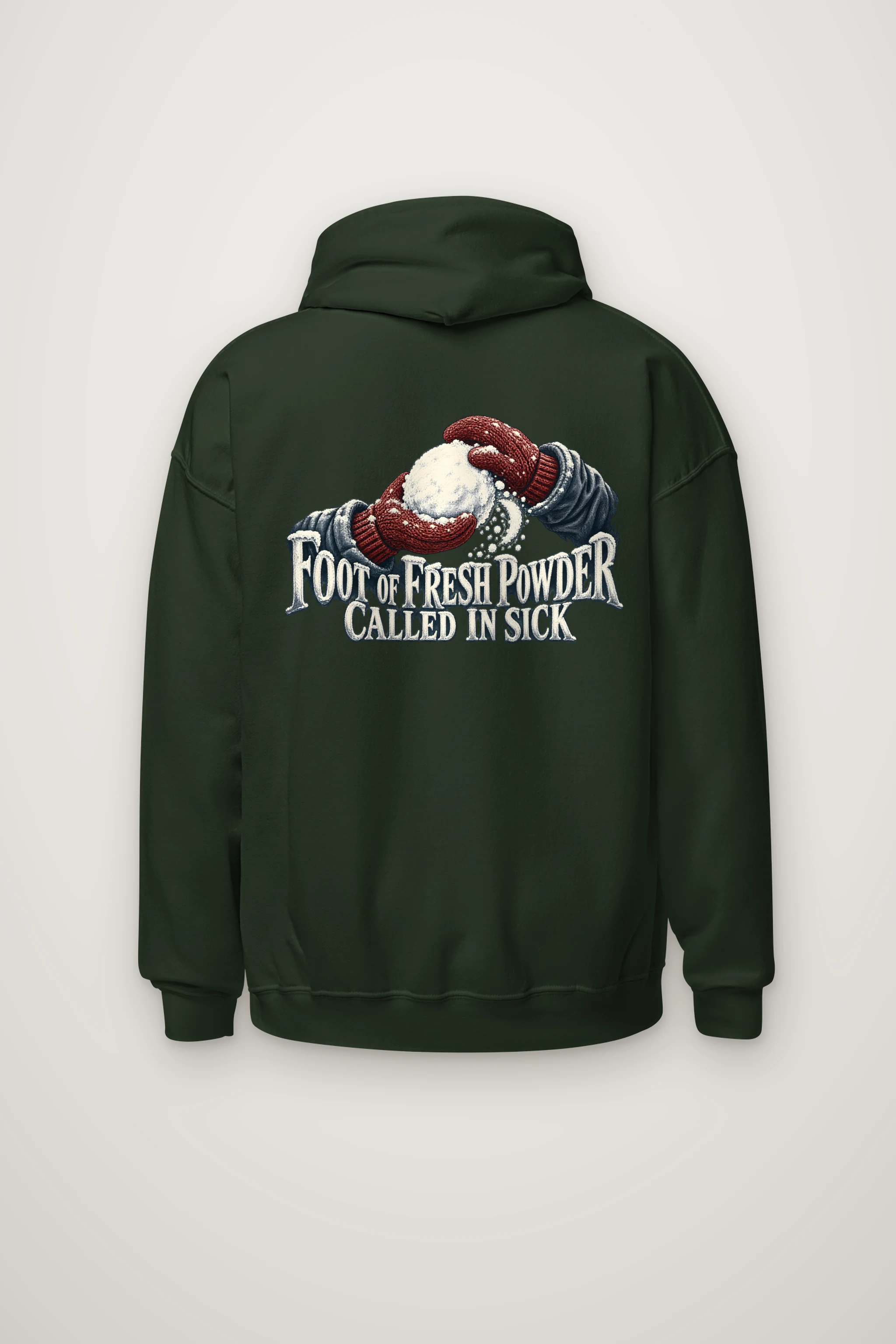 "Foot of Fresh Powder Called in Sick" Heavy Blend Unisex Pullover Hoodie