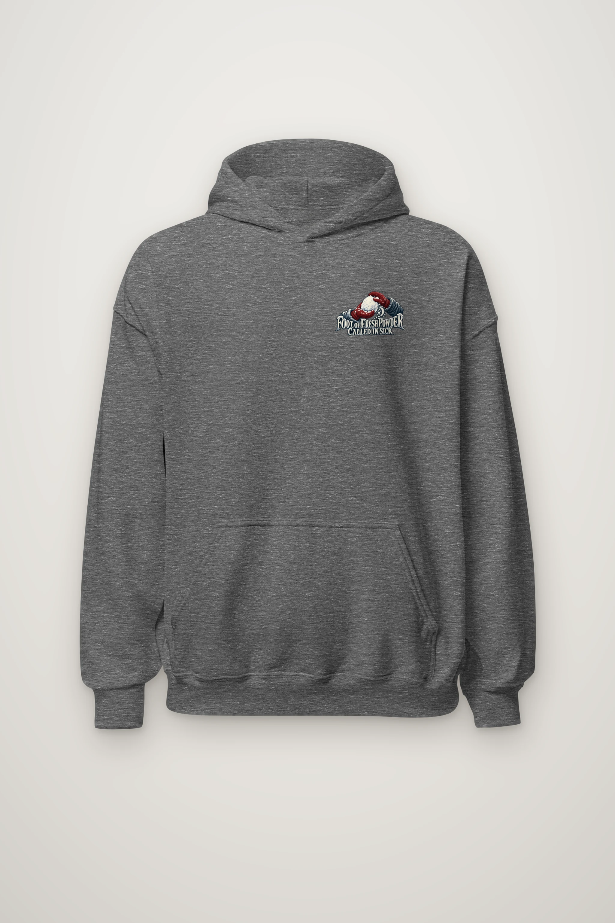 "Foot of Fresh Powder Called in Sick" Heavy Blend Unisex Pullover Hoodie