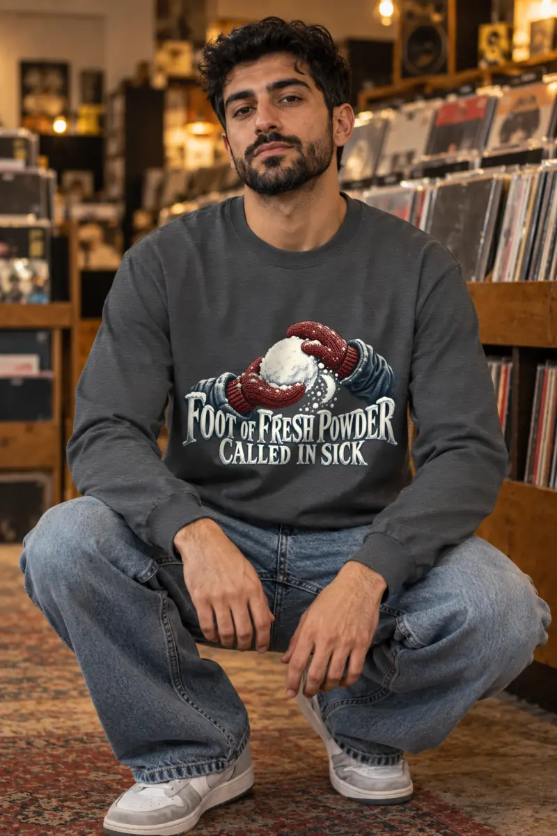 "Foot of Fresh Powder Called in Sick" Unisex Longsleeve T-shirt