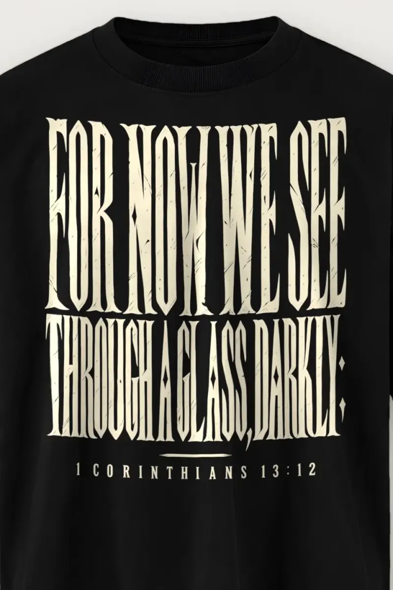 "For Now We See Through A Glass Darkly" Men’s Oversized Heavyweight Crewneck T-Shirt - the graphic up close