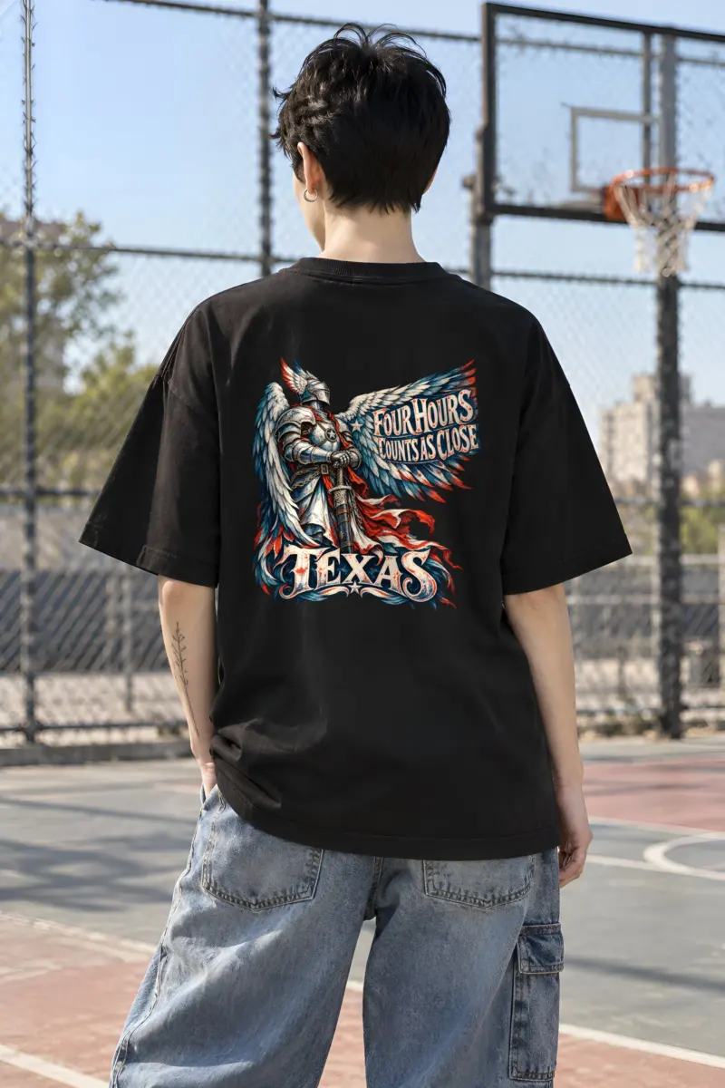 "Four Hours Counts As Close Texas" Unisex Oversized Heavyweight Crewneck T-Shirt