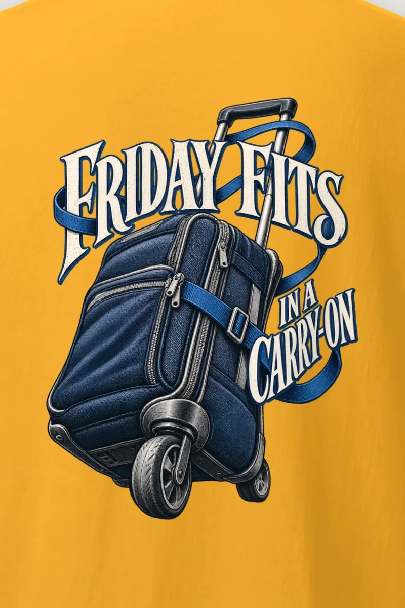 "Friday Fits in a Carry-On" Heavyweight Unisex Crewneck T-shirt - the graphic up close
