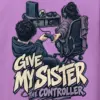 "Give My Sister the Controller" Heavy Blend Unisex Pullover Hoodie
