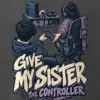 "Give My Sister the Controller" Men's Oversized Heavyweight Crewneck T-Shirt
