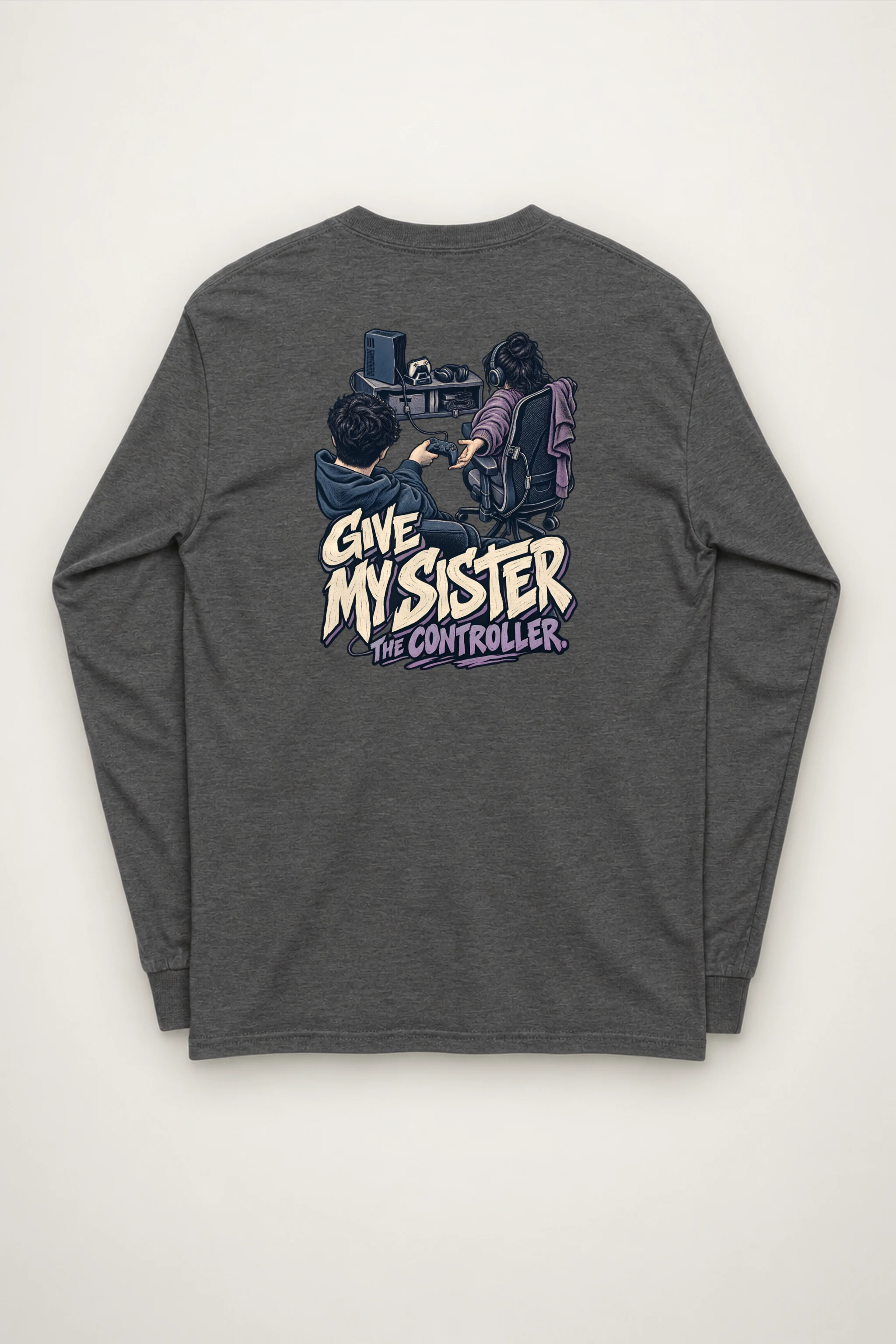 "Give My Sister the Controller" Unisex Longsleeve T-shirt