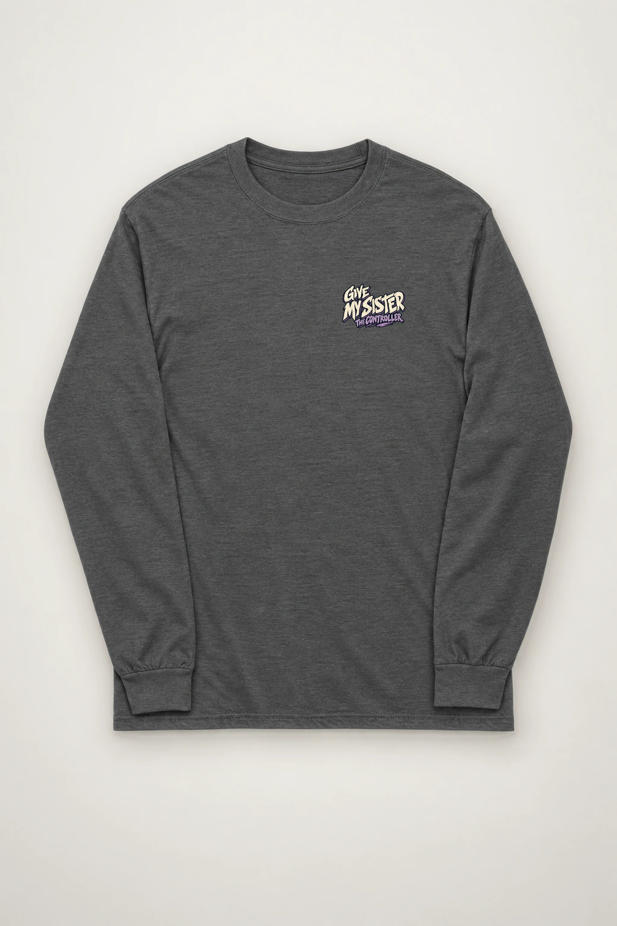 "Give My Sister the Controller" Unisex Longsleeve T-shirt