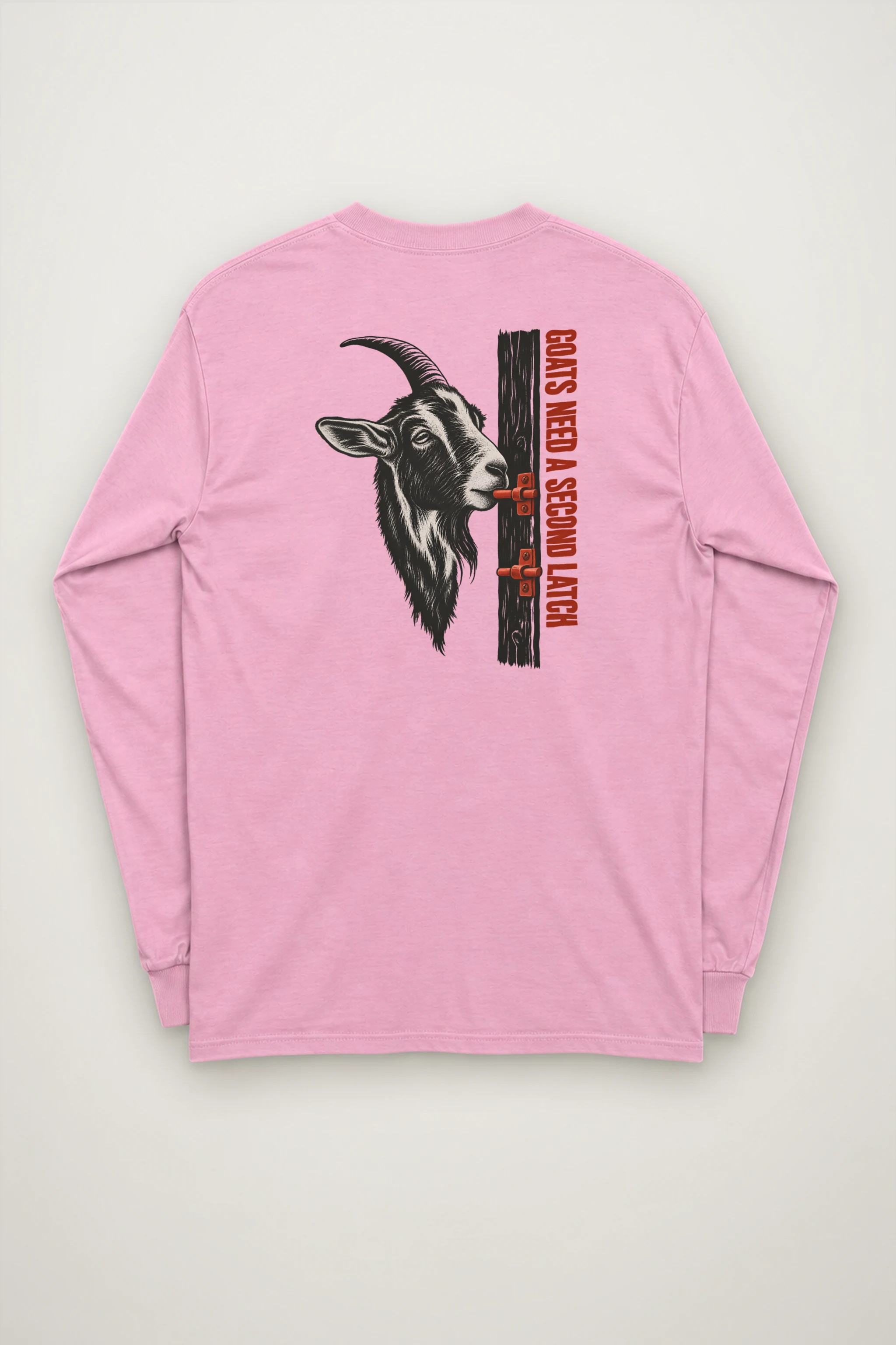 "Goats Need A Second Latch" Unisex Longsleeve T-shirt