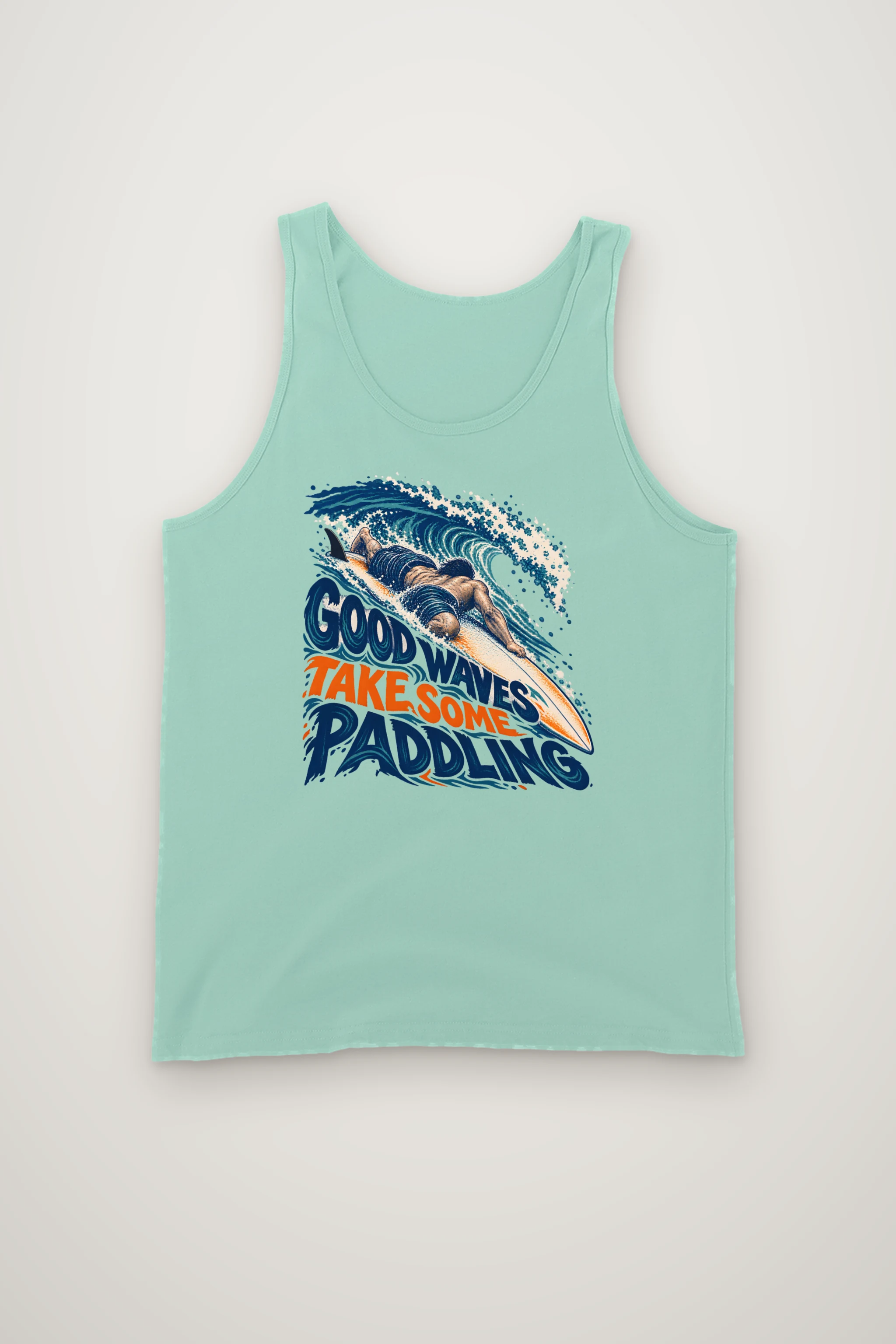"Good Waves Take Some Paddling" Unisex Jersey Tank