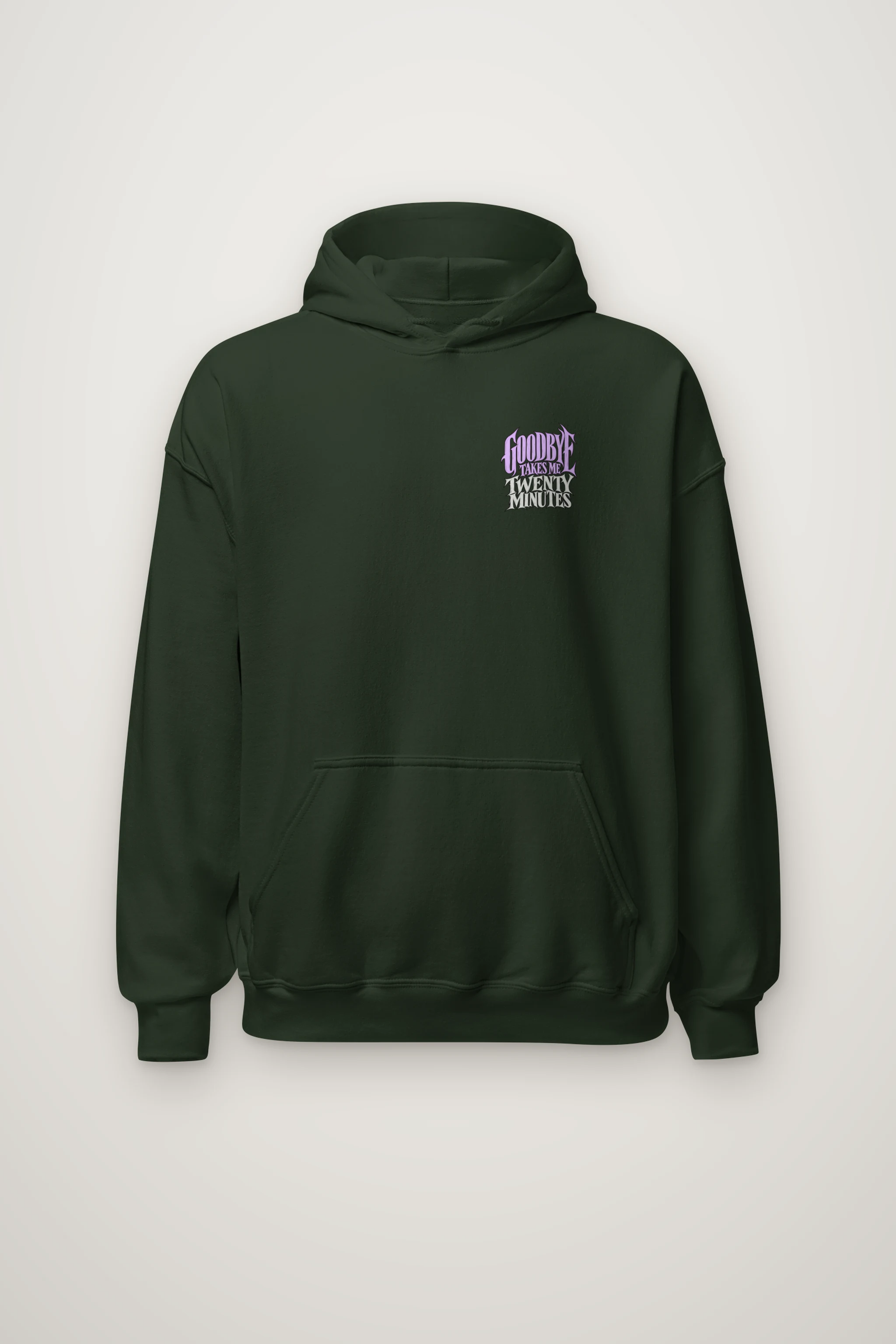 "Goodbye Takes Me Twenty Minutes" Heavy Blend Unisex Pullover Hoodie