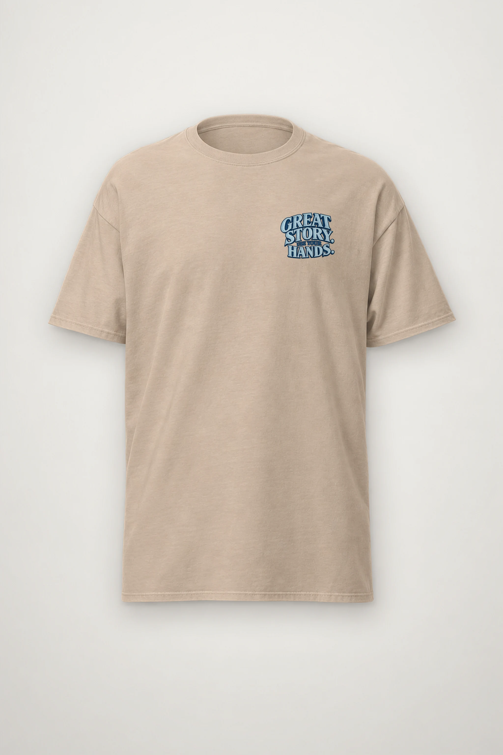 "Great Story. Use Your Hands." Heavyweight Unisex Crewneck T-shirt