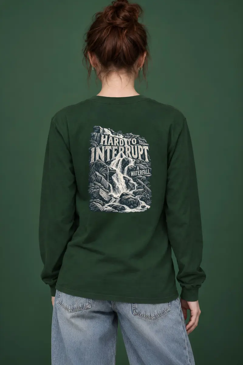 "Hard to Interrupt a Waterfall" Unisex Longsleeve T-shirt