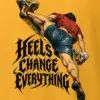 "Heels Change Everything" Heavyweight Unisex Crewneck T-shirt