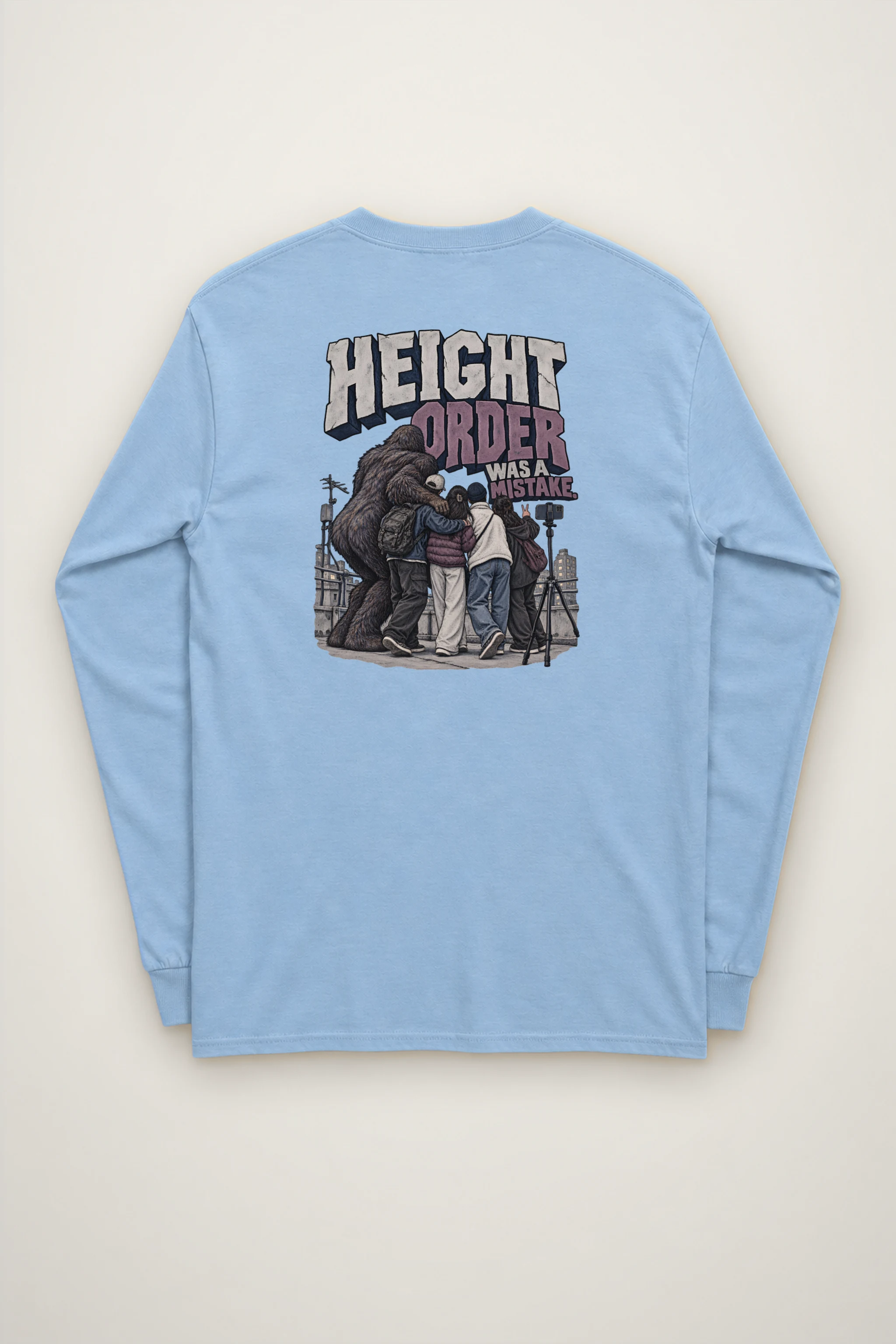 "Height Order Was a Mistake" Unisex Longsleeve T-shirt