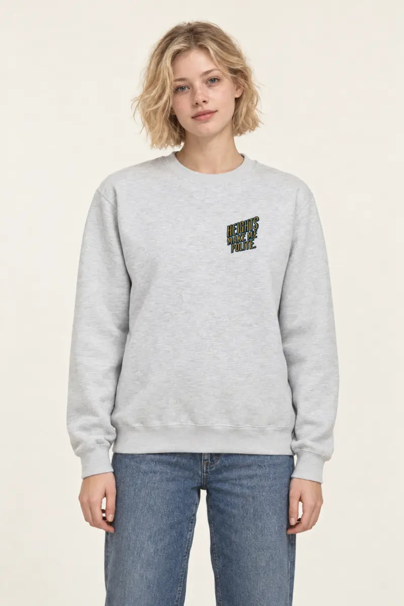 "Heights Make Me Polite" Heavy Blend Unisex Crewneck Sweatshirt