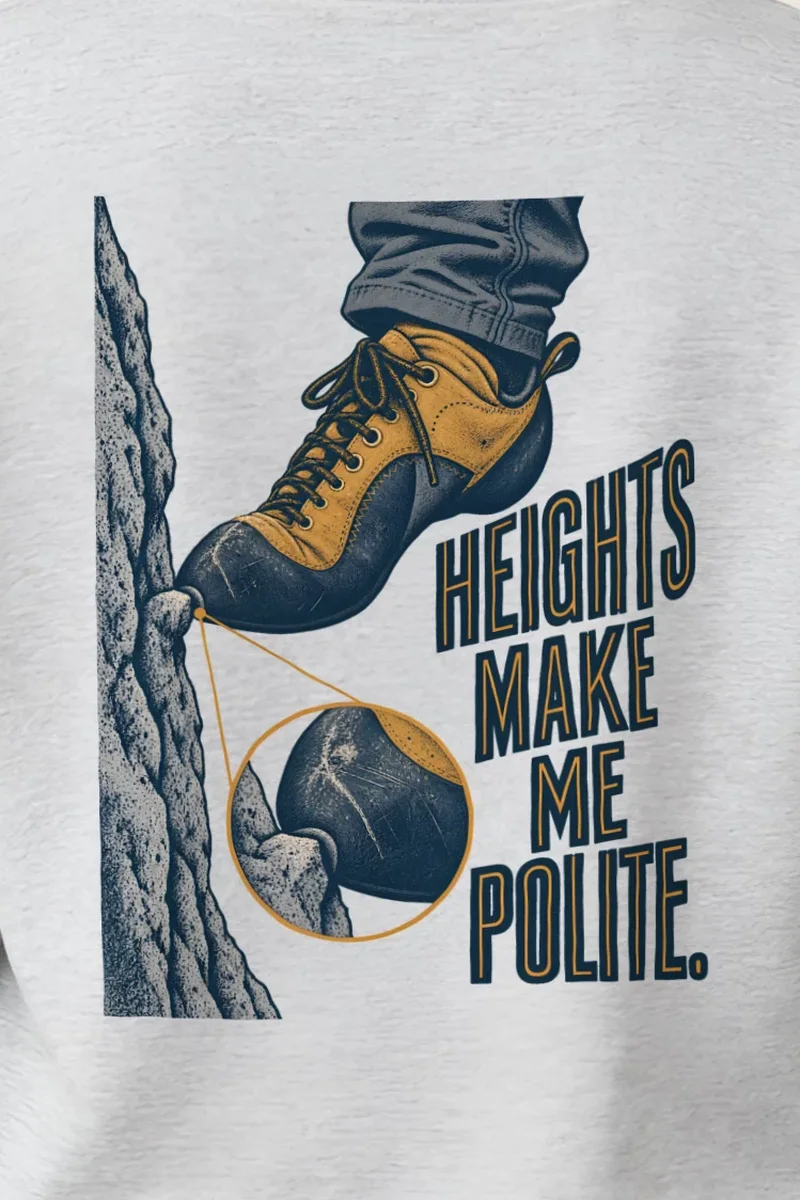 "Heights Make Me Polite" Heavy Blend Unisex Crewneck Sweatshirt - the graphic up close