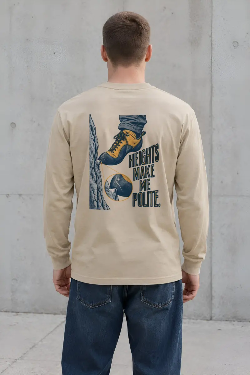 "Heights Make Me Polite" Unisex Longsleeve T-shirt