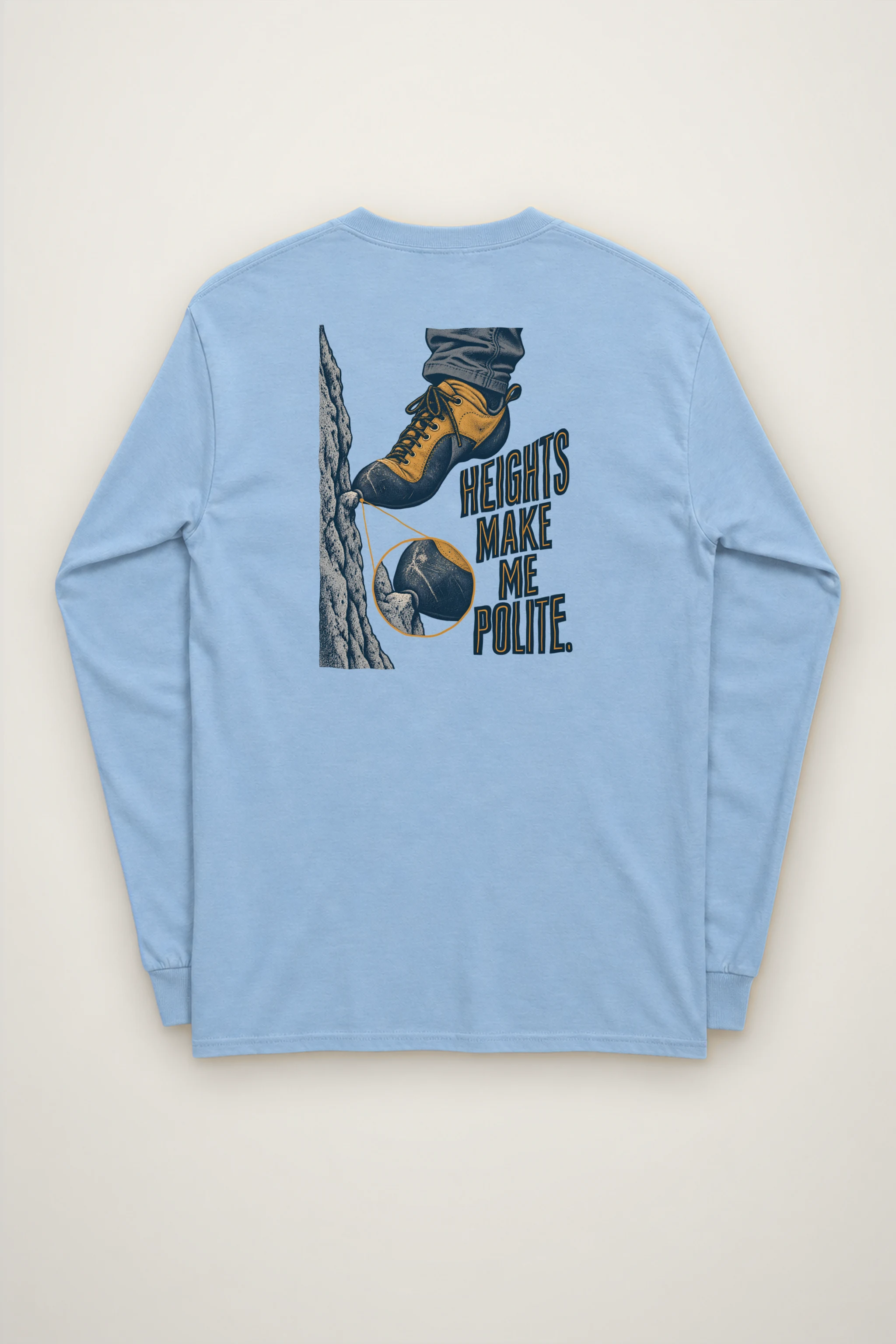 "Heights Make Me Polite" Unisex Longsleeve T-shirt