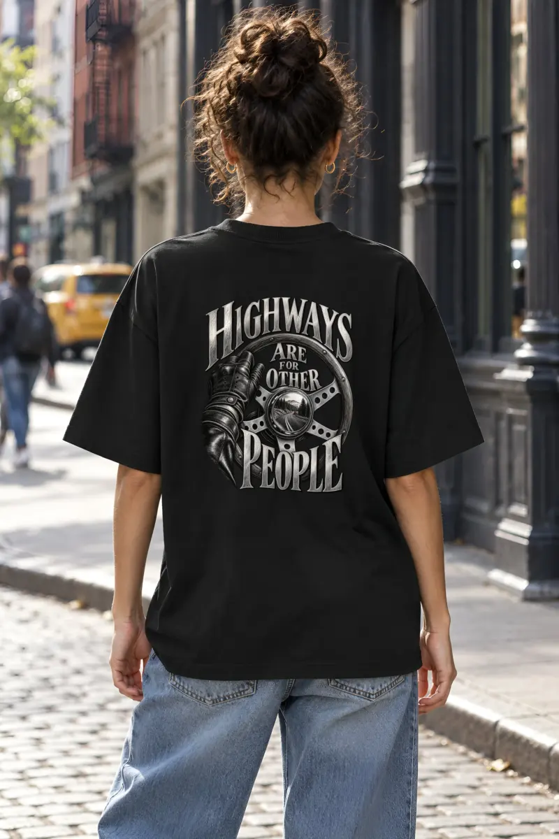 "Highways Are For Other People" Unisex Oversized Heavyweight Crewneck T-Shirt