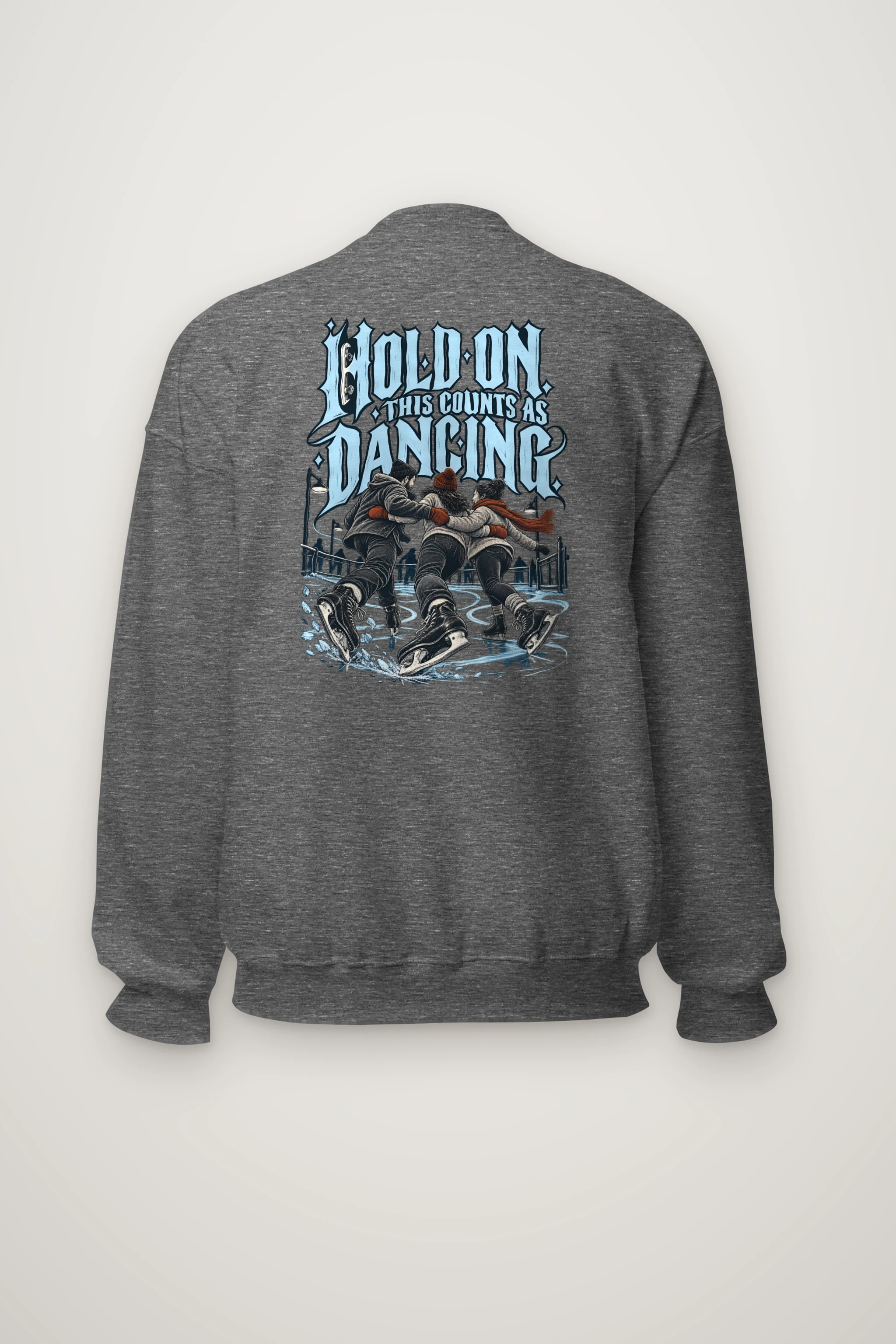 "Hold On, This Counts as Dancing" Heavy Blend Unisex Crewneck Sweatshirt